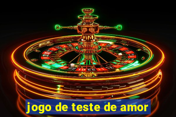 jogo de teste de amor